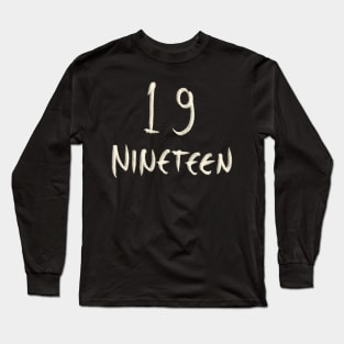 Hand Drawn Letter Number 19 Nineteen Long Sleeve T-Shirt